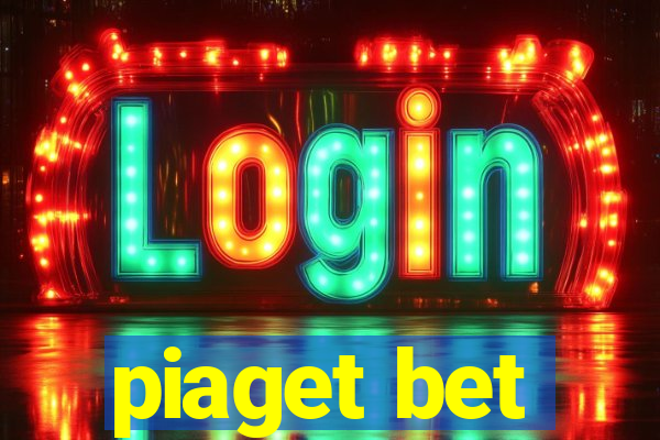 piaget bet